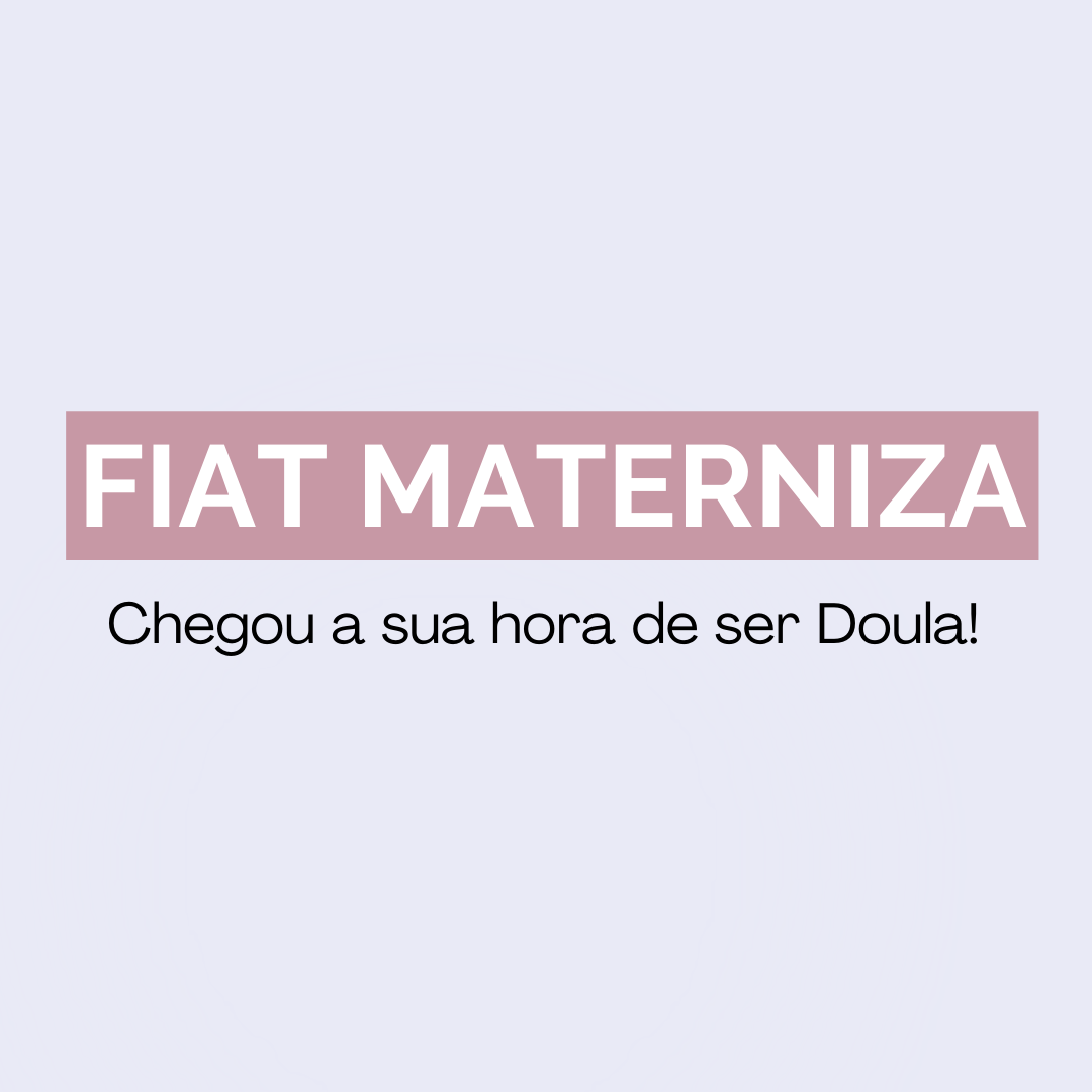 Fiat Materniza - Curso de Formação de Doulas