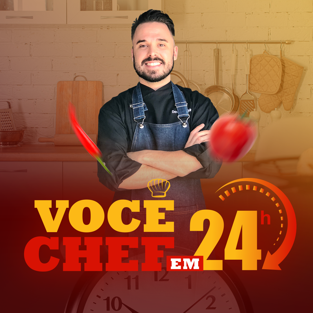 Você Chef em 24 Horas