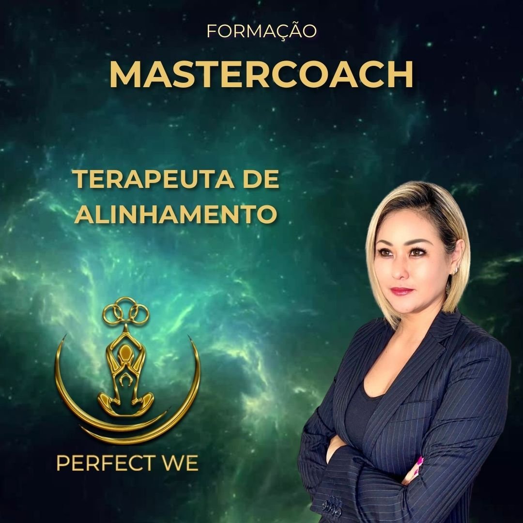 Mastercoach – Terapeuta de alinhamento