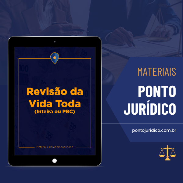 Revisão da Vida Toda PBC - Material p/ Advogados