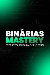 Binárias Mastery -Estratégias para o Sucesso
