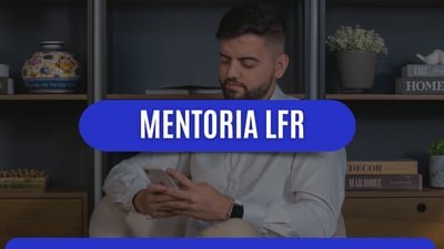Mentoria LFR - Liberdade Financeira Real